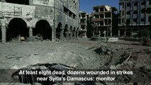 At least eight dead in strikes near Damascus: monitor