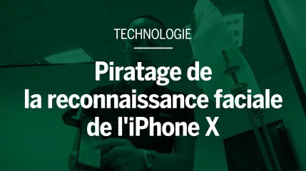 La reconnaissance faciale de l'iPhone X aurait été piratée