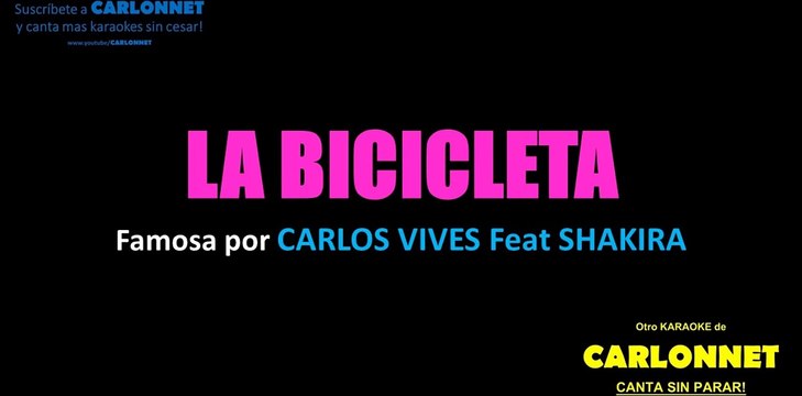 La Bicicleta - Carlos Vives feat Shakira (Karaoke)