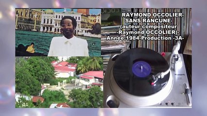 RAYMOND OCCOLIER-SANS RANCUNE-(auteur-compositeur-Raymond OCCOLIER)-Année 1984