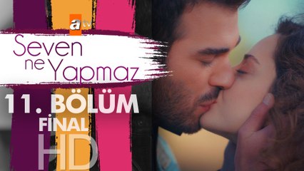 Seven Ne Yapmaz 11. Bölüm