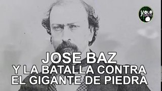 José Baz y la batalla contra el gigante de piedra(2)