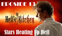 Hells Kitchen US | Season 17 Episode 13| S17E13| Full HD Stars Heating Up Hell