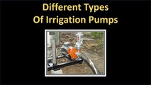 List of Different Irrigation Pumps