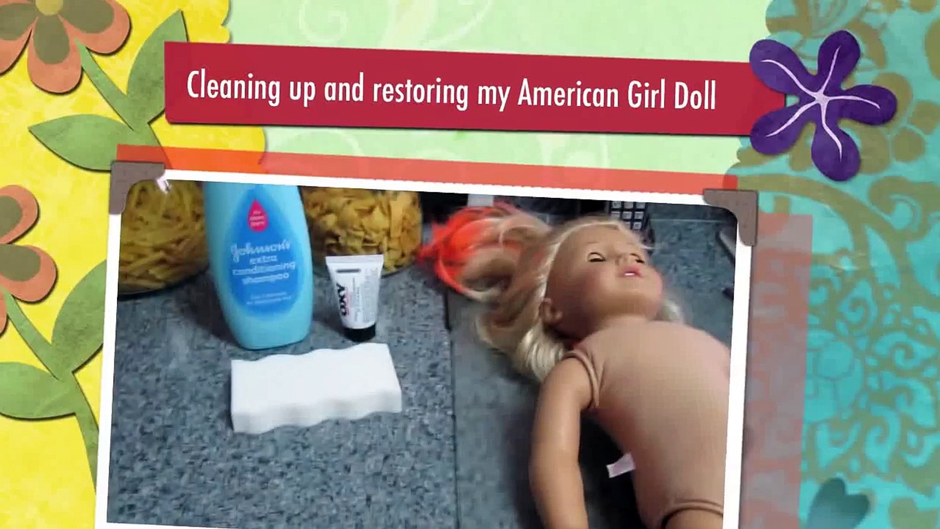Cleaning And Restoring My American Girl Doll Video Dailymotion