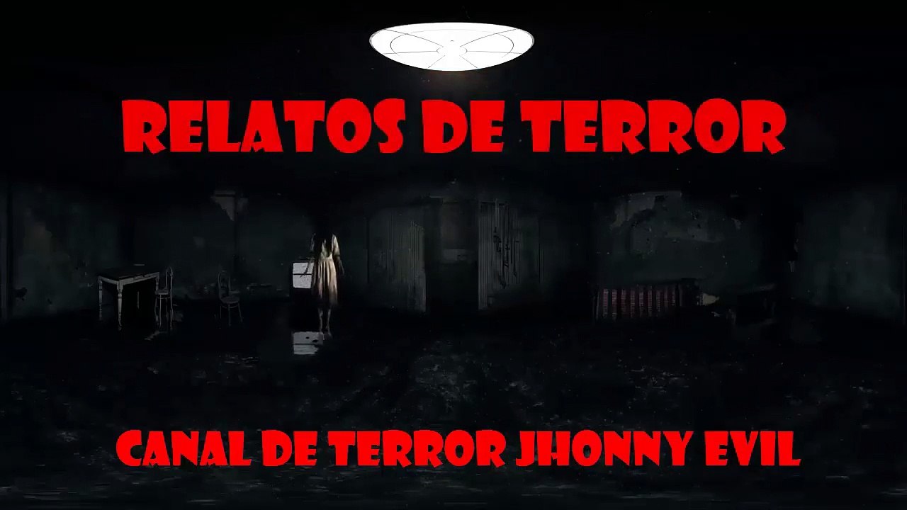 Canal De Terror Jhonny Evil
