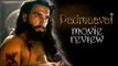 Padmaavat Movie Review By Bharathi Pradhan | Deepika Padukone, Shahid Kapoor & Ranveer Singh