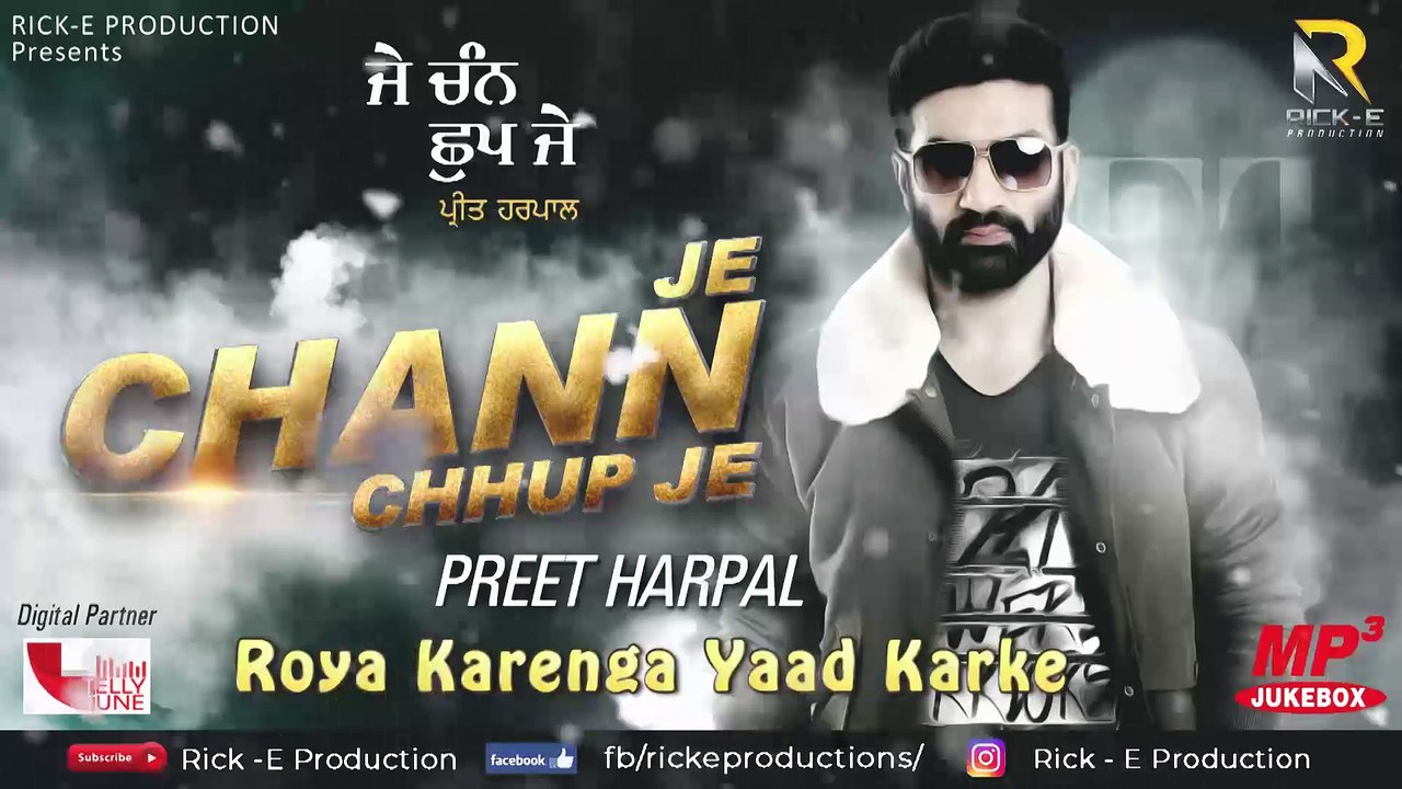 Je Chann Chhup Je (Audio Jukebox) Preet Harpal RickE Productions