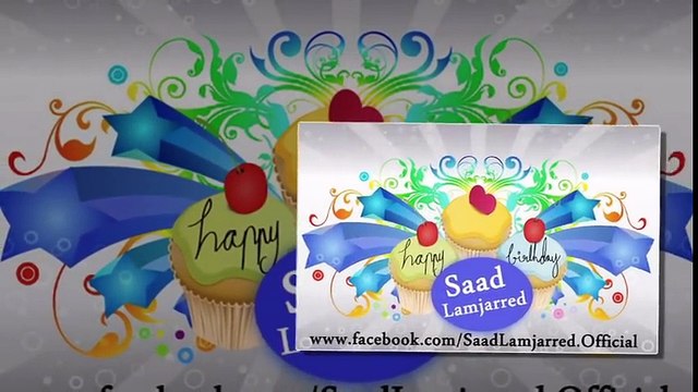 Saad Lamjarred - Happy Birthday | سعد لمجرد - عيد ميلاد سعيد