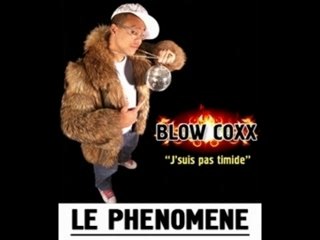 blow coxx (j'suis pa timide REMIX)