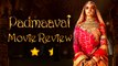 Padmaavat Movie Review By Taran Adarsh, Anupama Chopra, Rajeev Masand, TOI, NDTV