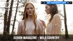 Schon Magazine Celebrating Individuality Wild Country Spring Dawn | FashionTV | FTV
