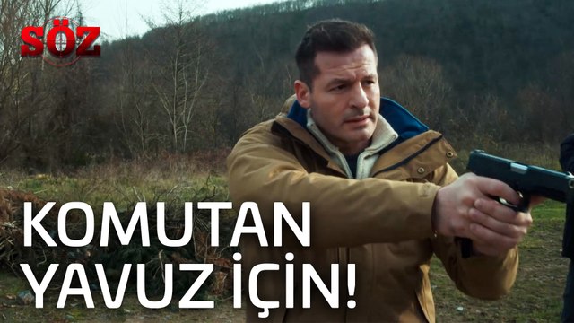Söz | 30.Bölüm -Komutan Yavuz İçin!