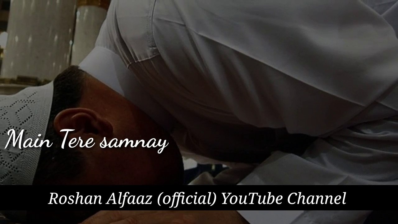 Sad Whats app status main tere samnay jhuk raha hu khuda what's app status Roshan Alfaaz