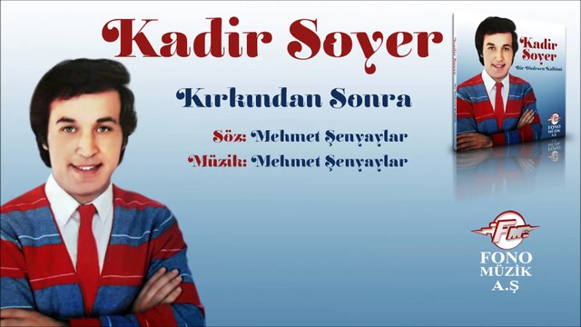 Kadir Soyer - Kırkından Sonra