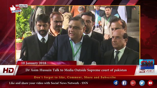 Dr Asim Hussain Talk to Media Outside Supreme court of pakistan