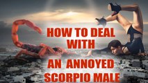 How To Deal With An Angry Scorpio Male | BoldSky