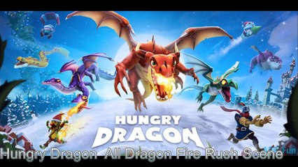 Hungry Dragon ( by Ubisoft )  All Dragon Fire Rush Scene