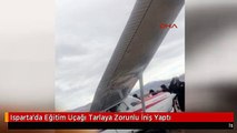 Isparta'da Eğitim Uçağı Tarlaya Zorunlu İniş Yaptı