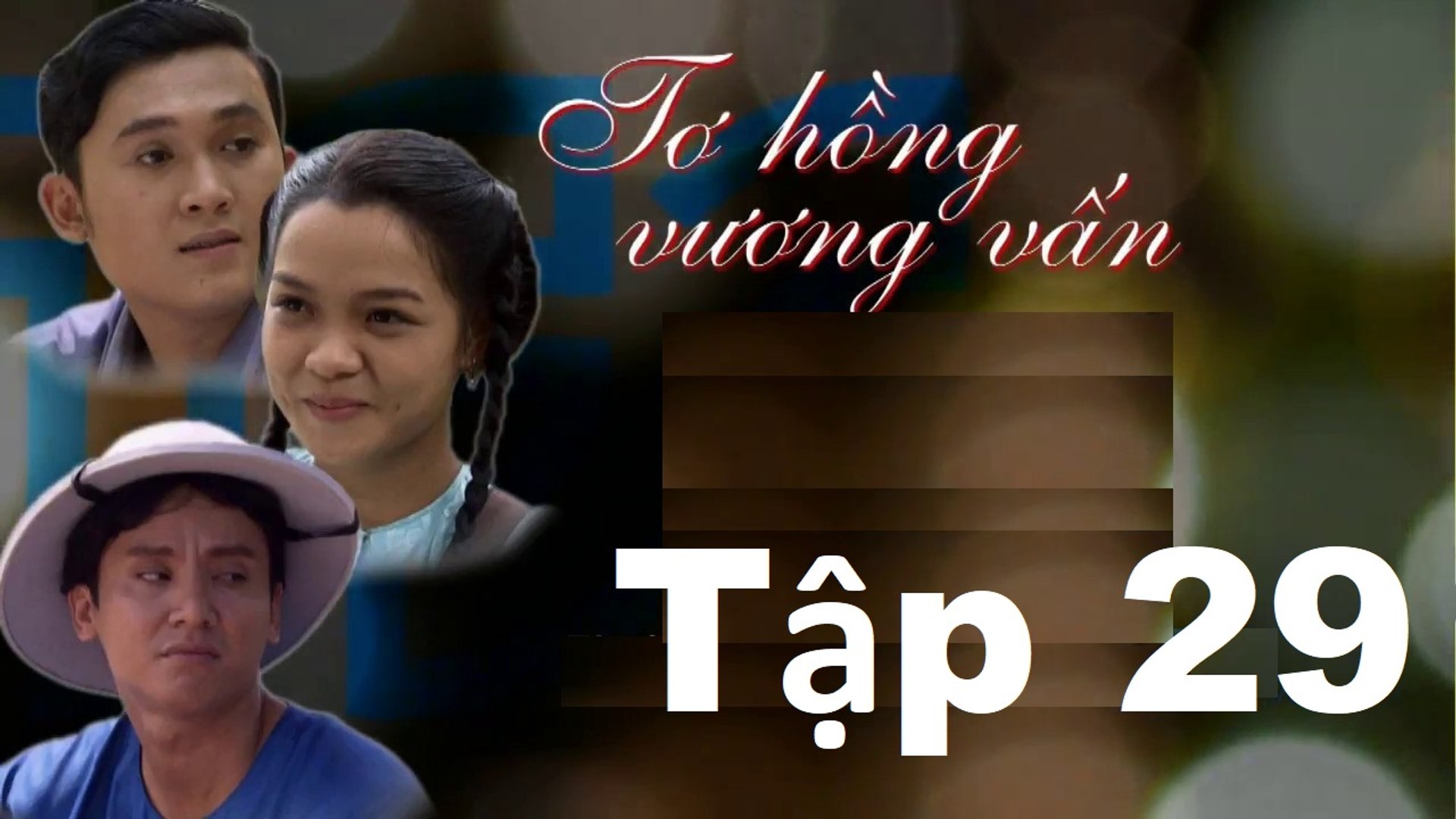 Tơ Hồng Vấn Vương Tập 29 - Phim Mới Hay (HTV9)