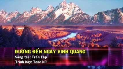 Đường Đến Ngày Vinh Quang (Karaoke Beat) - Tone Nữ