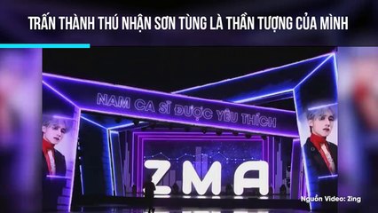 Trấn Thành thú nhận Sơn Tùng M-TP là thần tượng của mình