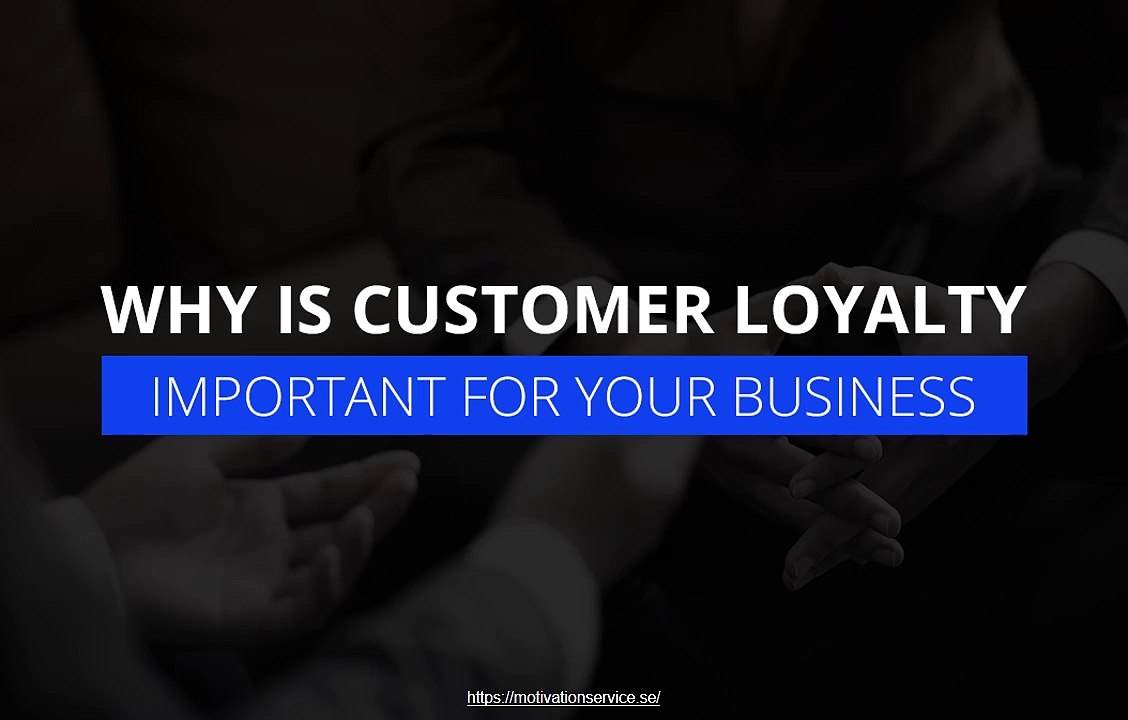 What Makes Customer Loyalty So Important?