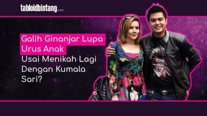 Galih Ginanjar Lupa Urus Anak Usai Menikah Lagi Dengan Kumala Sari?