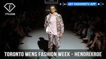 HENDRIXROE Toronto Men's Fashion Week Glamorous Rocker Couture Collection | FashionTV | FTV