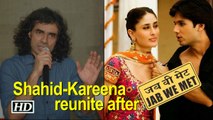 Will Shahid-Kareena reunite after 'Jab We Met' for Imtiaz Ali?