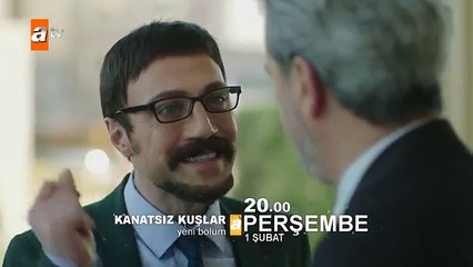 Kanatsız Kuşlar 32. Bölüm Fragmanı