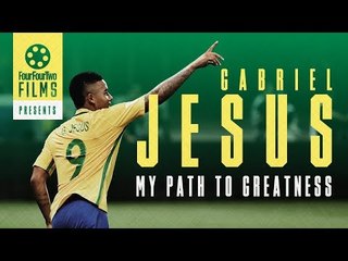 Gabriel Jesus | My Path To Greatness | Documentary Trailer
