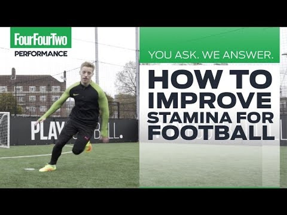 How to build stamina and improve endurance for football | You Ask, We Answer