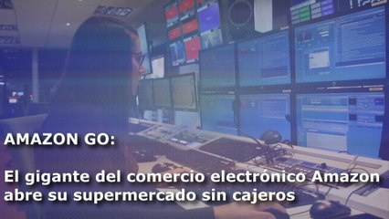 El supermercado sin cajeros de Amazon y otros 6 clics tecnológicos en América