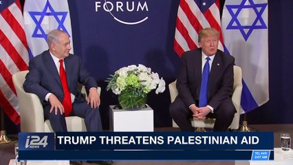 CLEARCUT | Trump: no aid for Palestinians without talks | Thursday, January 25th 2018