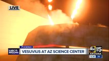 Arizona Science Center recreates the eruption of Mt. Vesuvius