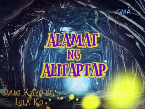 Daig Kayo Ng Lola Ko Teaser Ep. 39: Ang hiwaga ng alamat ng alitaptap
