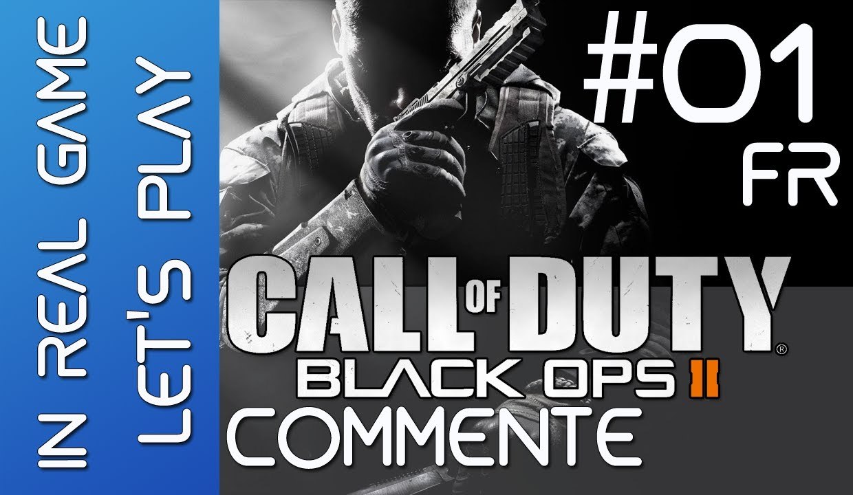Call OF Duty Black OPS 2 LET'S PLAY - Walkthrough l EP 01 Commenté - HD