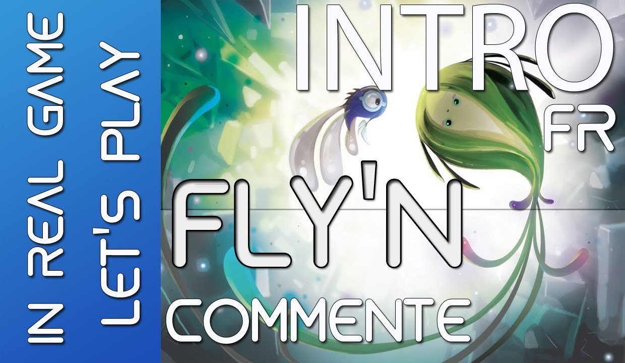 FLY'N - LET'S PLAY - INTRODUCTION - HD - In Real Game