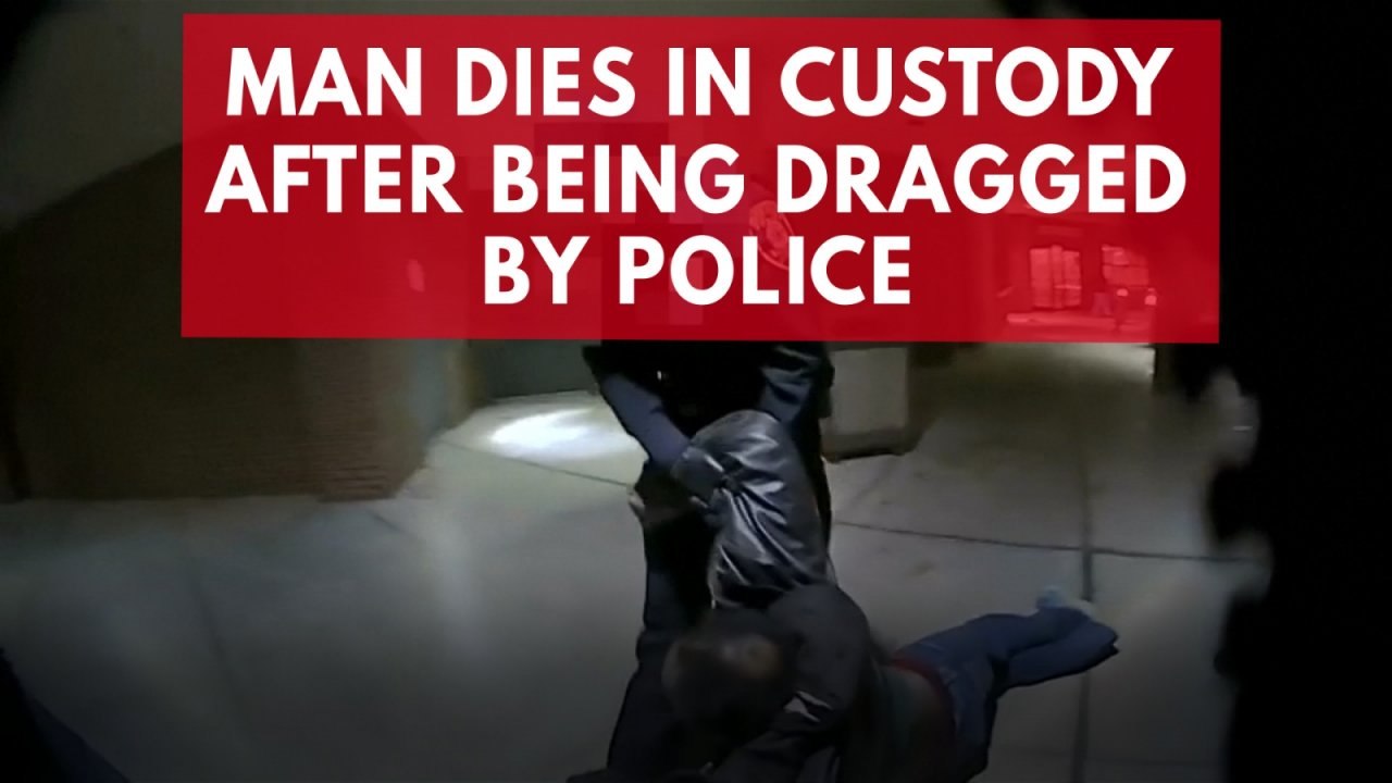 Man dies in custody after being dragged across ground by police