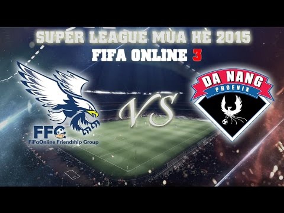 [31.05.2015] SàiGòn FFG vs ĐàNẵng Phoenix [SPL Hè 2015]