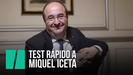 Test rápido a Miquel Iceta