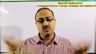 Compound Interest 01: Concept, Technique and Solution: Shortcut Tricks: By Amar Sir