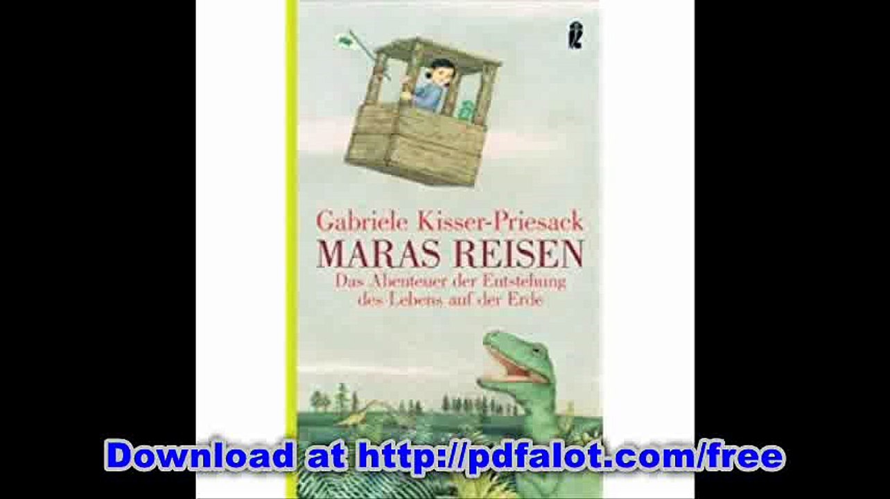 Maras Reisen Das Abenteuer der Entstehung des Lebens auf der Erde