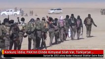 Korkunç İddia: PKK'nın Elinde Kimyasal Silah Var, Türkiye'ye Karşı Kullanacaklar