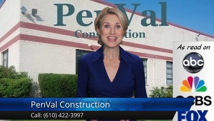 PenVal Construction Norristown Perfect Five Star Review by Donald & Mary Kline