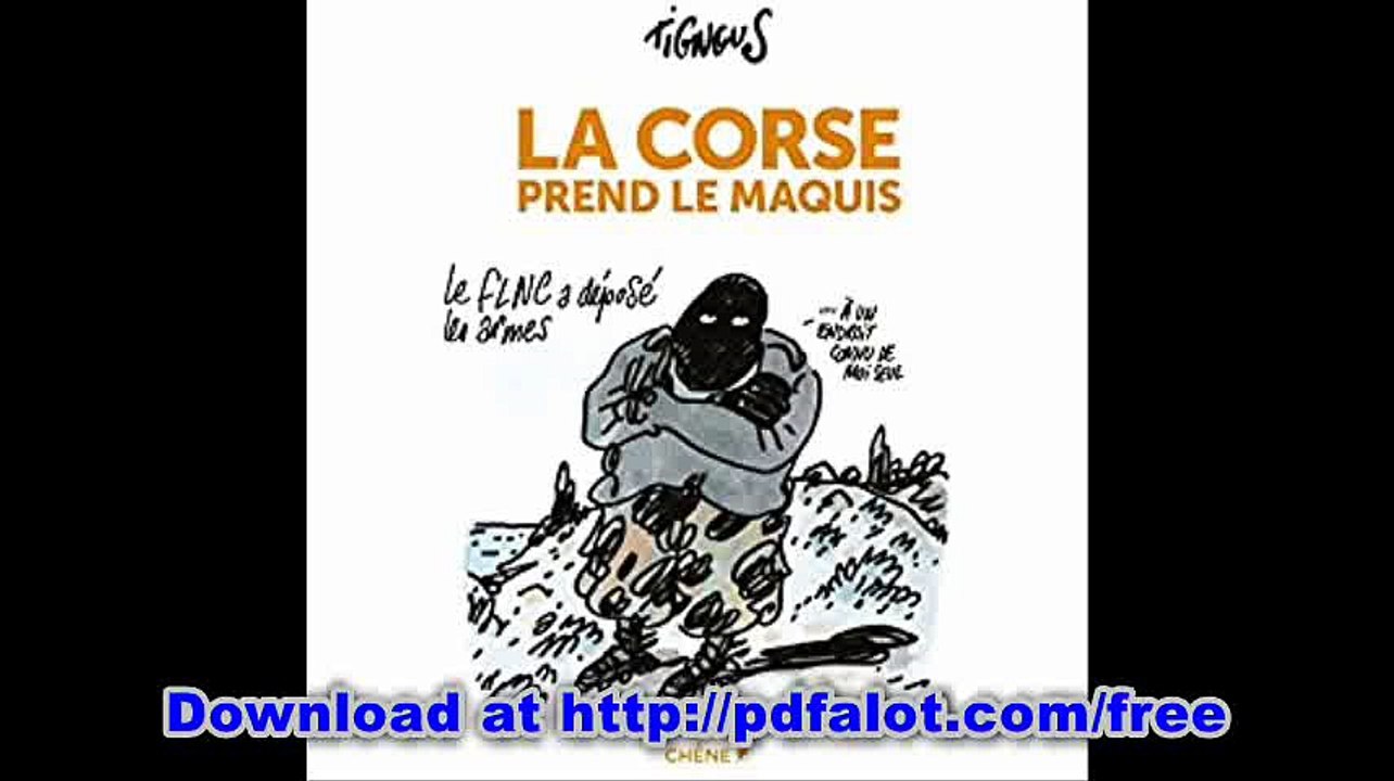 La Corse prend le maquis