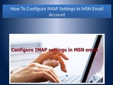 Configure IMAP settings in MSN email account