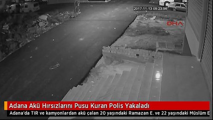 Adana Akü Hırsızlarını Pusu Kuran Polis Yakaladı
