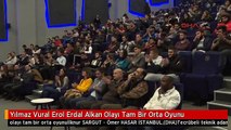 Yılmaz Vural Erol Erdal Alkan Olayı Tam Bir Orta Oyunu